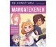 De kunst van het mangatekenen. Nederlandse taal.