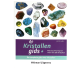 The crystal guide part 1 Judy Hall Dutch language.