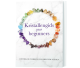 Crystal guide for beginners (Dutch language) Lantaarn publishers.