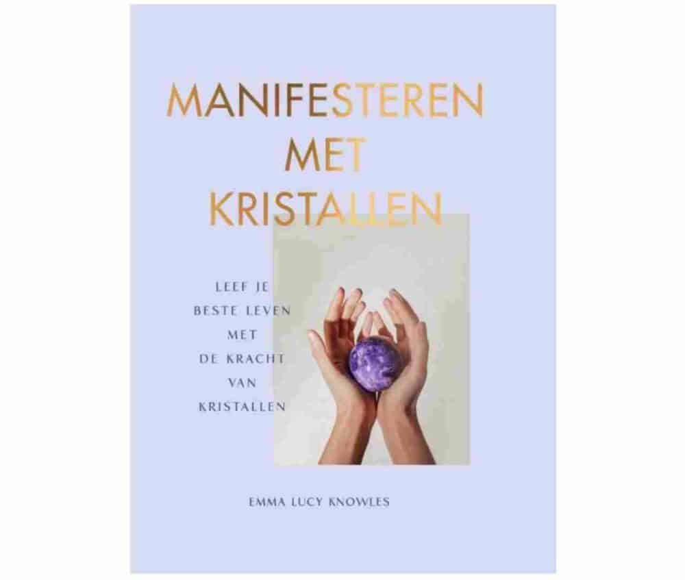 Manifestieren mit Kristallen (Niederländische Sprache)